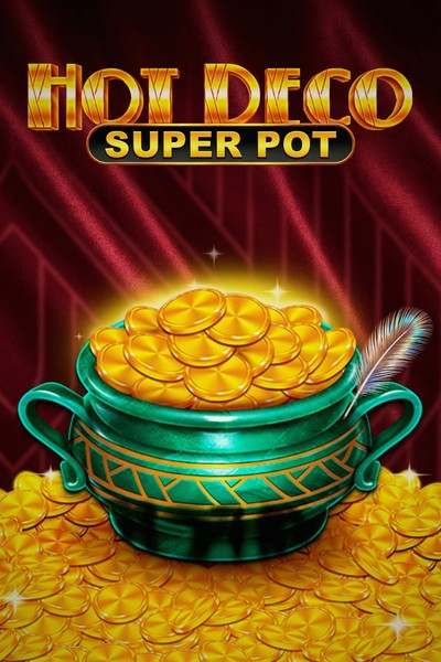Hot Deco Super Pot - Casinova